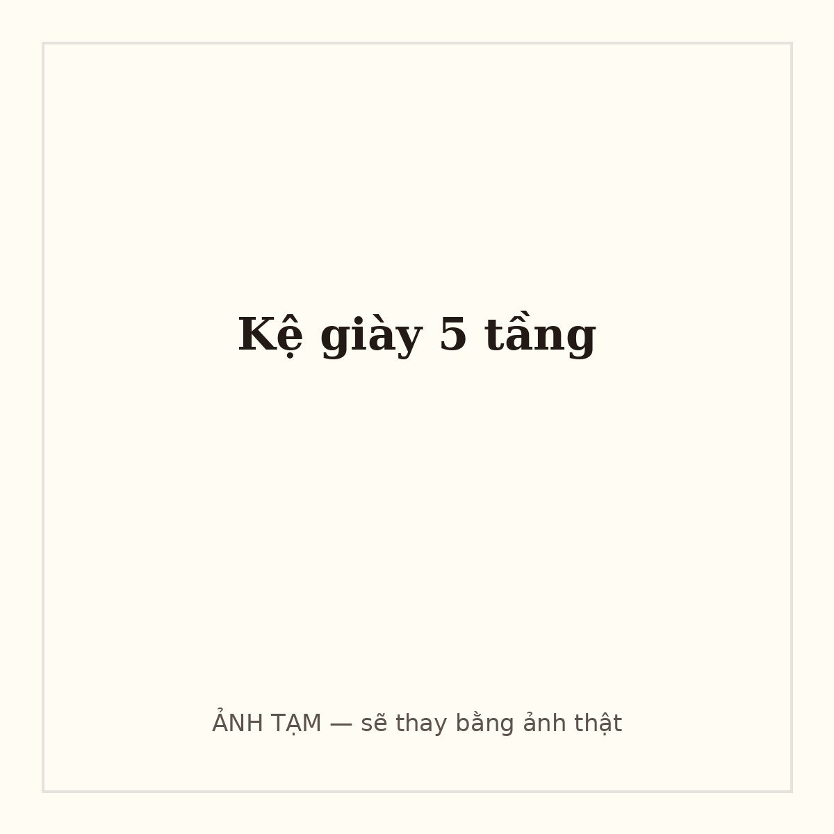 Kệ giày 5 tầng